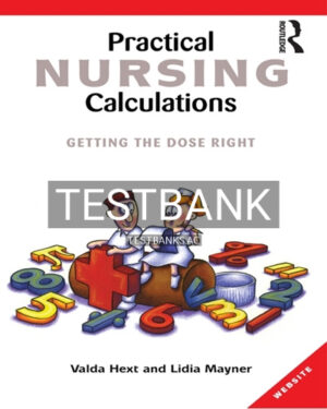 Test Bank for Practical Nursing Calculations 1st Edition by Mayner