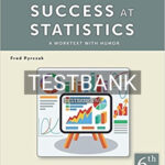 Test Bank for Success at Statistics A Worktext with Humor 6th Edition by Pyrczak