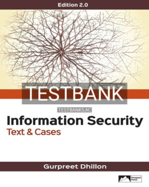 Test Bank for Information Security Text and Cases 2nd Edition by Dhillon