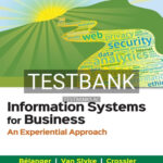 Test Bank for Information Systems for Business An Experiential Approach Edition 3 1 3rd Edition by Belanger