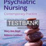 Test Bank for Psychiatric Nursing 7th Edition by Boyd