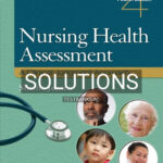 Solutions for Nursing Health Assessment 4th Edition by Jensen