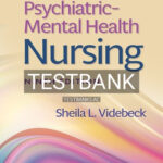 Test Bank for Psychiatric-Mental Health Nursing 9th Edition by Videbeck