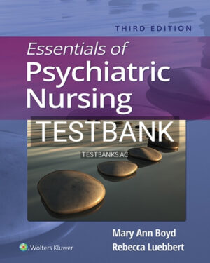Test Bank for Essentials of Psychiatric Nursing 3rd Edition by Boyd
