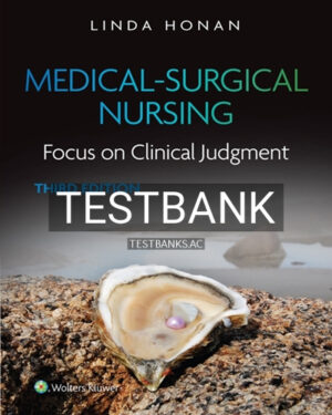 Test Bank for Medical-Surgical Nursing 3rd Edition by Honan