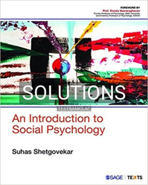 Solutions for Introduction to Social Psychology 1st Edition by Shetgovekar