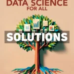Data Science For All 1st Edition Davis Solutions Manual