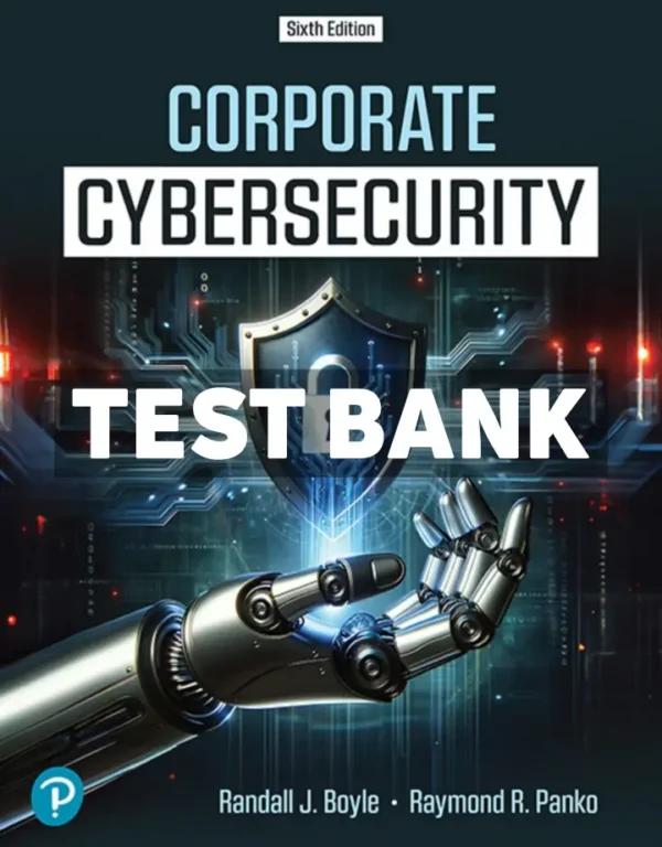 Corporate Cybersecurity 6th Edition Boyle Test Bank