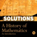 A History of Mathematics 4th Edition Katz Solutions Manual