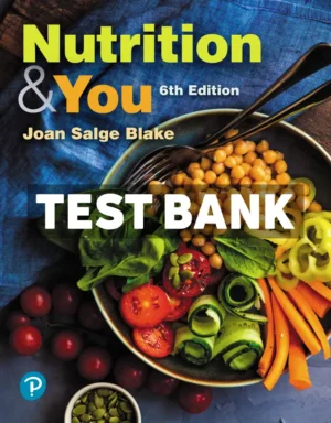 Nutrition and You 6th Edition Blake Test Bank