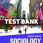 Sociology - A Down to Earth Approach 15th Edition Henslin Test Bank