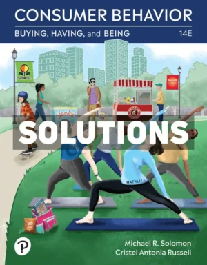 Consumer Behavior - Buying Having Being 14th Edition Solomon Solutions Manual