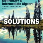 Elementary and Intermediate Algebra 8th Edition Bittinger Solutions Manual