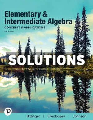 Elementary and Intermediate Algebra 8th Edition Bittinger Solutions Manual