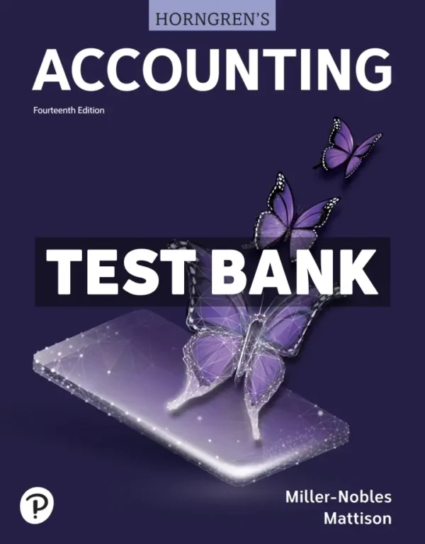 Horngrens Accounting 14th Edition Miller-Nobles Test Bank