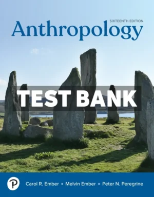 Anthropology 16th Edition Ember Test Bank