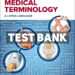 Medical Terminology - A Living Language 8th Edition Fremgen Test Bank