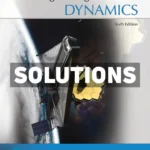 Engineering Mechanics - Dynamics 6th Edition Bedford Solutions Manual