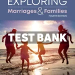 Exploring Marriages and Families 4th Edition Seccombe Test Bank