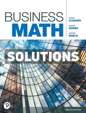 Business Math 12th Edition Cleaves Solutions Manual