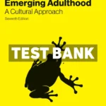 Adolescence and Emerging Adulthood - A Cultural Approach 7th Edition Arnett Test Bank