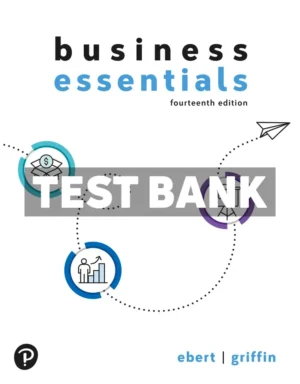Business Essentials 14th Edition Ebert Test Bank
