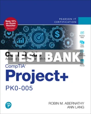 CompTIA Project+ PK0-005 Cert Guide 2nd Edition Abernathy Test Bank