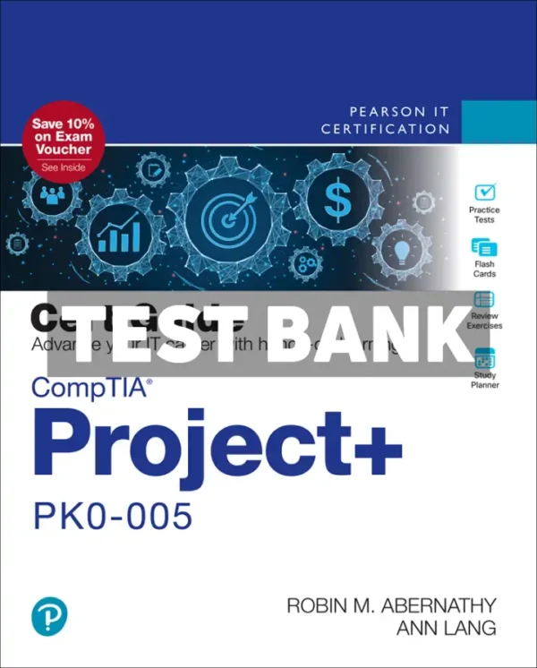 CompTIA Project+ PK0-005 Cert Guide 2nd Edition Abernathy Test Bank