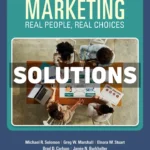 Marketing - Real People Real Choices 12th Edition Solomon Solutions Manual