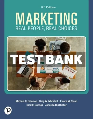 Marketing - Real People Real Choices 12th Edition Solomon Test Bank