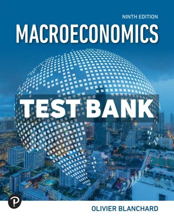 Macroeconomics 9th Edition Blanchard Test Bank