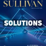 Algebra and Trigonometry 12th Edition Sullivan Solutions Manual