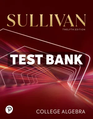 College Algebra 12th Edition Sullivan Test Bank