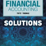 Financial Accounting 14th Edition Tietz Solutions Manual