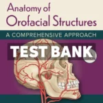 Anatomy of Orofacial Structures 9th Edition Brand Test Bank