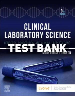 Clinical Laboratory Science 9th Edition Turgeon Test Bank