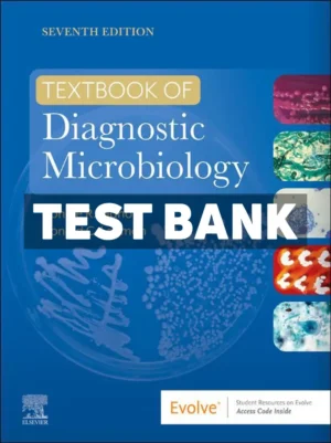 Textbook of Diagnostic Microbiology 7th Edition Mahon Test Bank