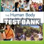 The Human Body in Health and Disease 8th Edition Patton Test Bank