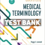 Quick and Easy Medical Terminology 10th Edition Leonard Test Bank