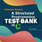 Computer Science Structured Programming Approach in C 4th Edition Forouzan Test Bank