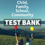 Child Family School Community 11th Edition White Test Bank