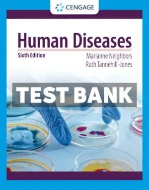 Human Diseases 6th Edition Neighbor Test Bank