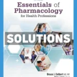 Essentials of Pharmacology for Health Professions 9th Edition Colbert Solutions Manual