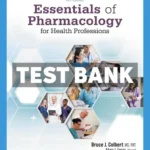 Essentials of Pharmacology for Health Professions 9th Edition Colbert Test Bank