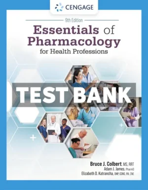Essentials of Pharmacology for Health Professions 9th Edition Colbert Test Bank
