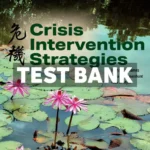Crisis Intervention Strategies 9th Edition James Test Bank