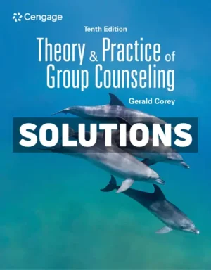 Theory and Practice of Group Counseling 10th Edition Corey Solutions Manual