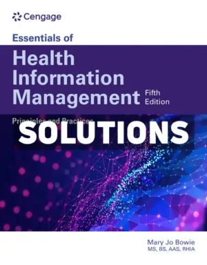 Essentials of Health Information Management 5th Edition Bowie Solutions Manual