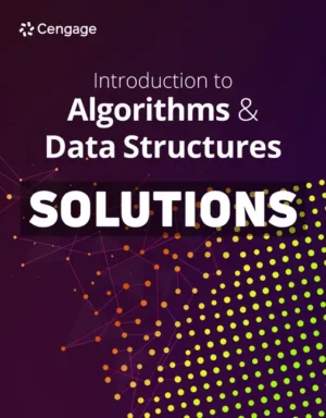 Introduction to Algorithms and Data Structures 1st Edition Cengage Solutions Manual