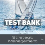 Strategic Management - Theory and Cases - An Integrated Approach 14th Edition Hill Test Bank